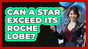 Can a Star Exceed Its Roche Lobe?