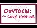 Oxytocin: The reason we fall in love