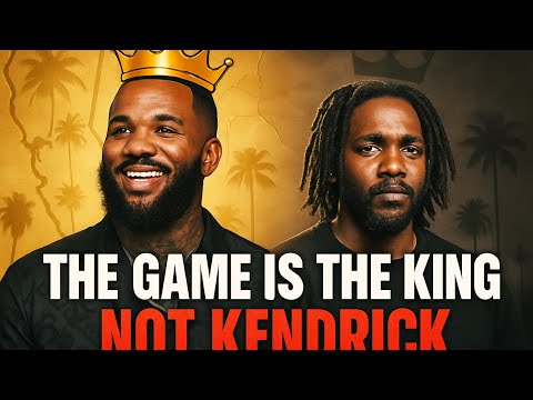 . The Game Is the Real King of the West — Not Kendrick!