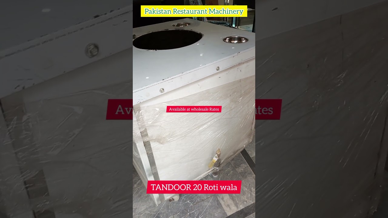 Tandoor 20 Roti Wala | Pakistan Restaurant Machinery | 