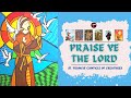 Praise ye the lord st francis canticle of creature brother sun franciscan hym st francis song