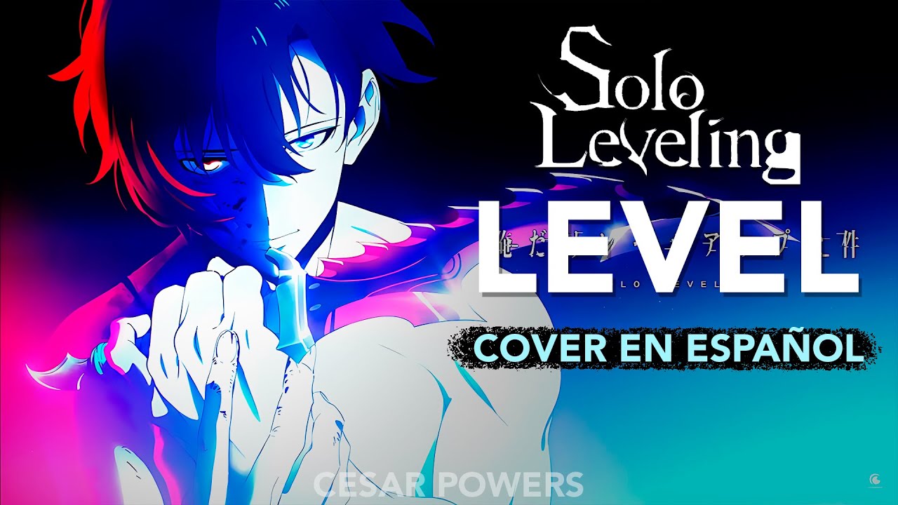 Solo Leveling Opening Español Latino - LEveL, Cover Español