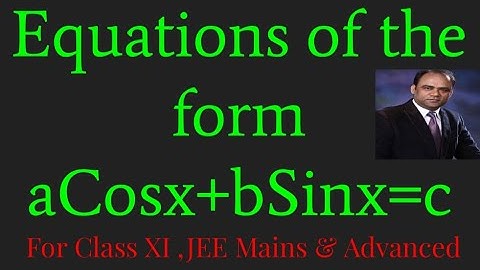 How to solve equations of the form aCosx+bSinx=c . Trigonometric equations lecture 3.