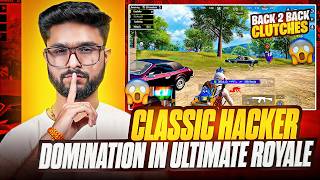 THIS IS HOW CLASSIC HACKER PLAYS IN ULTIMATE ROYALE | BGMI HIGHLIGHT