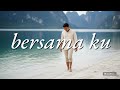 Lagu melayu terbaru - bersama ku