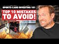 Top 10 mistakes i made when buying sports cardssciu ep 5