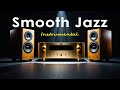 Smooth Jazz Instrumental | Relaxing Café Grooves for All Day Listening