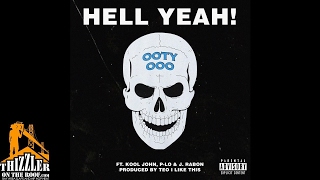 Ooty Ooo ft. Kool John, P-Lo & J. Rabon - Hell Yeah [Thizzler.com Exclusive]