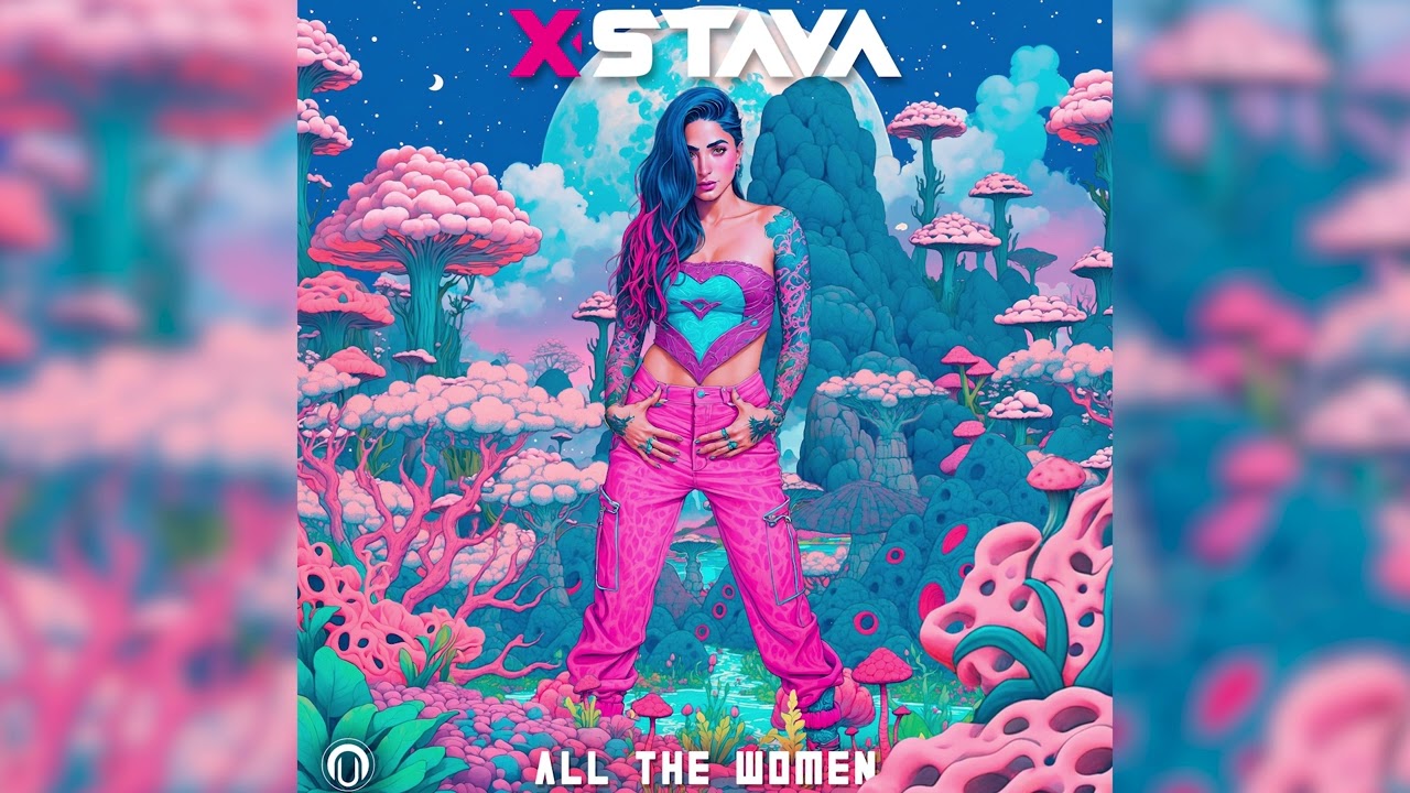 Xstava - All The Women