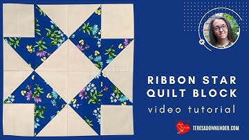 Ribbon star quilt block video tutorial