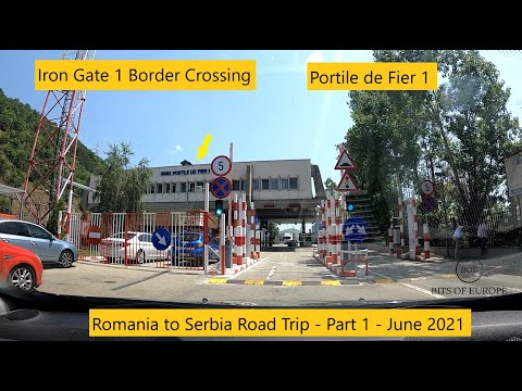 Iron Gates Border Crossing @ Turnu Severin - Romania to Serbia Road Trip - Part 1 - June 2021