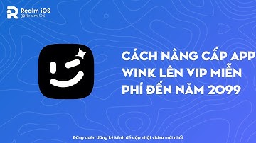 CÁCH NÂNG CẤP APP WINK LÊN VIP MIỄN PHÍ - HOW TO UPGRADE WINK APP TO VIP FOR FREE