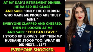 My Father Humiliated Me at His Retirement Dinner, Until My Husband Revealed Who He Really Was...