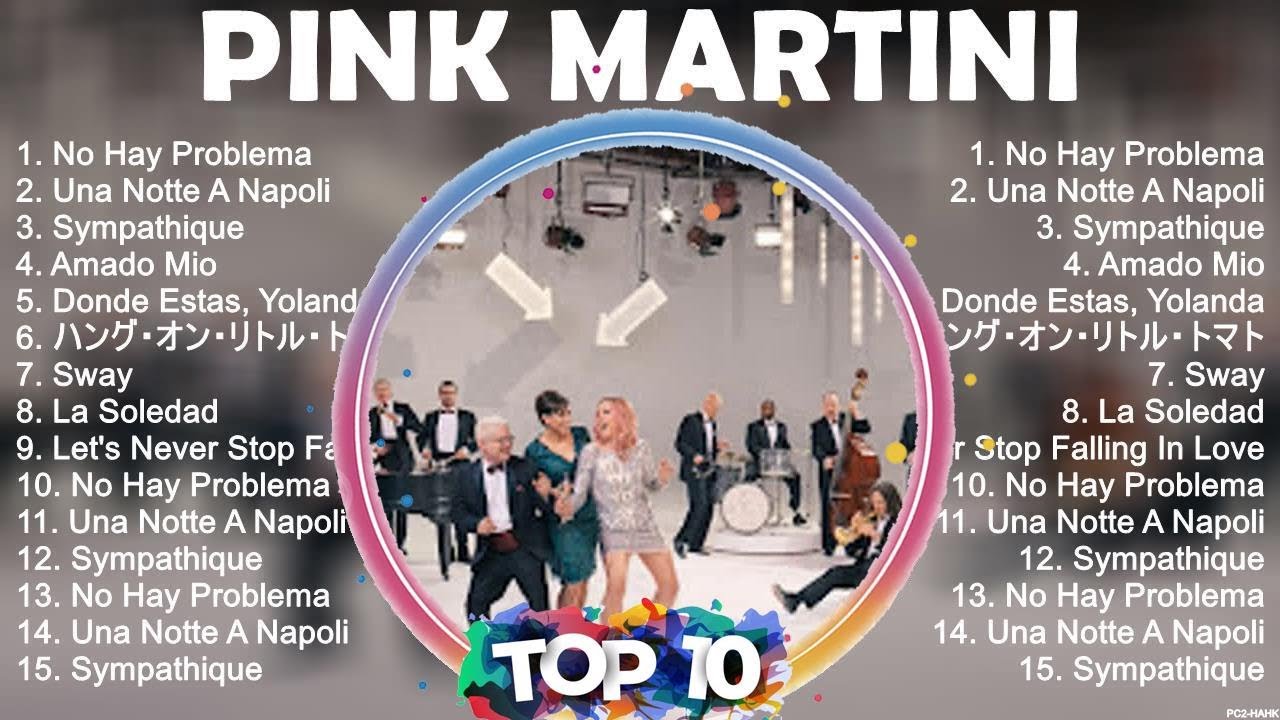 Pink Martini Sus Mejores Canciones 2023 Pink Martini 2023 MIX Top 10