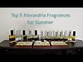 Top 5 Alexandria Fragrances for Summer