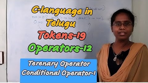 Tokens-19|Operators-12|Conditional Operator-1|@RC REDDY INSTITUTE OF TECHNOLOGY ATP BY JYOSHNA RANI|