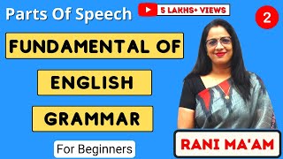 Parts of Speech | Fundamentals of English Grammar | Basic English Grammar | Part-2 | Rani Mam