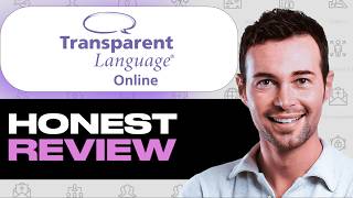 Transparent Language Online Review - Watch Before Using