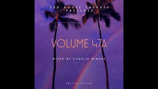 Deep Soulful House | 3rd House Therapy Vol. 47A (Mixed By Charlie Mingry)