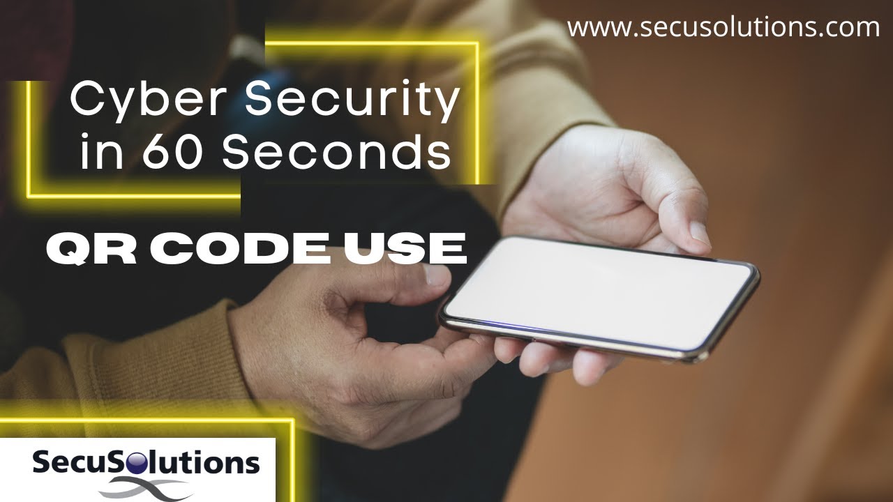 Security in 60 Seconds   QR Code Safety