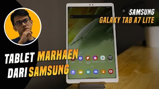 Samsung Galaxy Tab A7 Lite - Tablet Marhaen Yang Tidak Kesampaian