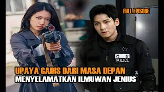 GADIS MASA DEPAN BERUSAHA MENYELAMATKAN ILMUWAN JENIUS