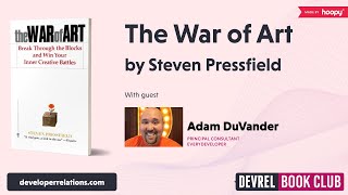 Adam DuVander and The War of Art -- DevRel Book Club