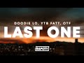 Doodie Lo, YTB Fatt, Only The Family - Last One (Lyrics)