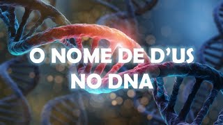 O NOME DE D'US NO DNA