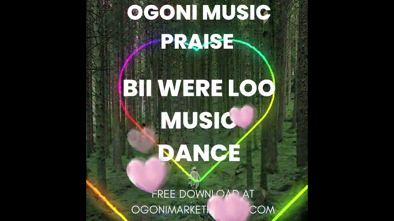 OGONI CULTURAL AND TRIBAL MUSIC BII WERE LOO