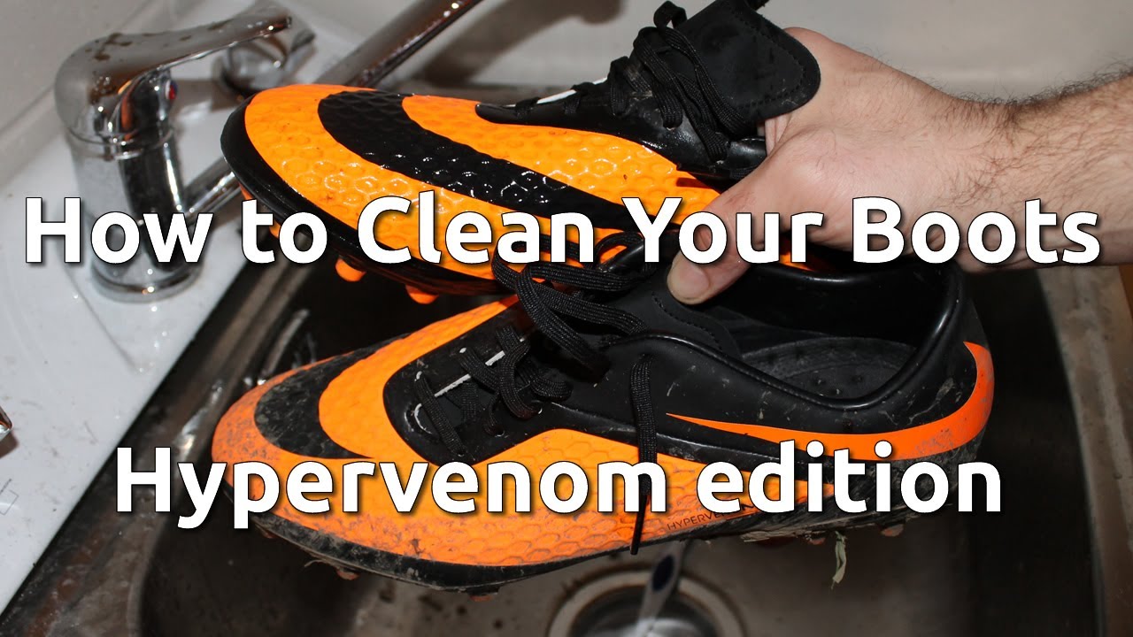 How to Clean Your Football Boots - Hypervenom edition - YouTube