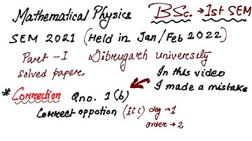 Mathematical Physics BSc1st SEM2021(Held in Jan/ Feb 2022)Part1 Dibrugarh University Question Paper