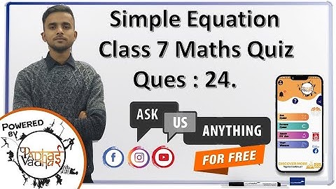 Quiz solving and Explanation Q24 | Simple Equation | Class 7 Maths | Padhai Vadhai Quiz