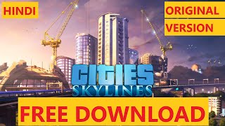 how to download cities skylines (ORIGINAL VERSION) on pc for free with all DLC