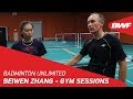 Badminton Unlimited 2019 | Beiwen Zhang - Gym Sessions | BWF 2019