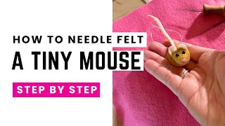 How to Needle Felt a Tiny 1-Inch Mouse 🐭 | Miniature DIY for Beginners