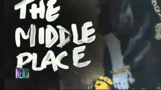 The Middle Place   MTV Clip