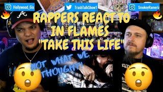 Rappers React To In Flames "Take This Life"!!!