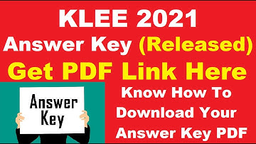 KLEE 2021 Answer Key (Released) - Check & Download KLEE 2021 Answer Key PDF Here