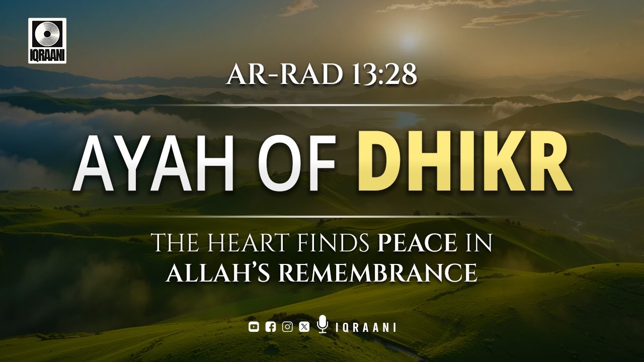 Ayah of Dhikr | The Heart Finds Peace in Allah’s Remembrance 🌿 Ar-Rad ...