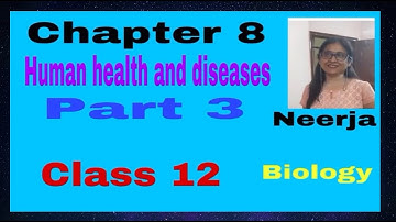 Biology ,class 12 , chapter 8, AIDS and cancer ,part 3 /4, by Neerja ,with MCQ