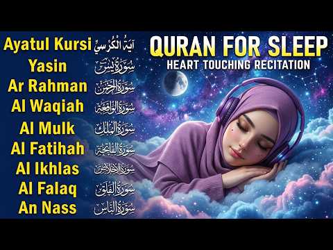 Quran For Sleep Peaceful Tilawat Creating Restful Atmosphere At Night।Alfatiha, AyatulKu AlMoeathat