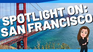 Spotlight on: San Francisco