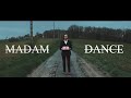 Madam  dance