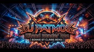 DJ PATMOS - Eiland zonder zee (Bonnie st Claire remix)
