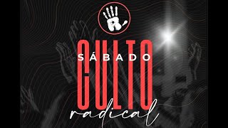 CULTO RADICAL ONLINE    04 DE MAYO, 2024