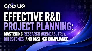 Effective R&D Project Planning: Mastering Research Agendas, TRLs, Milestones, and DNSH/6R Compliance