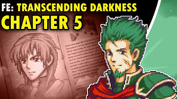 Difficulties of Duplicity | Fire Emblem: Transcending Darkness Chapter 5