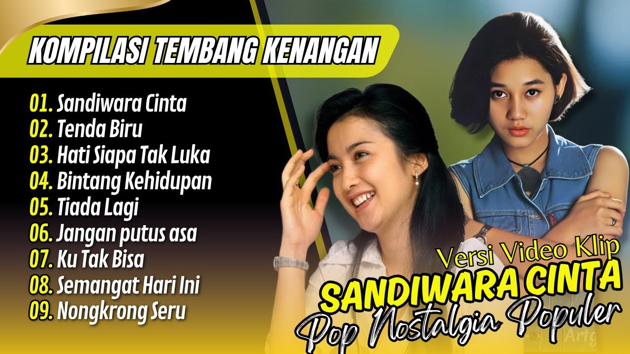 Nike Ardilla - SANDIWARA CINTA | Desy Ratnasari - TENDA BIRU - HATI SIAPA TAK LUKA | POP NOSTALGIA Nike Ardilla - SANDIWARA CINTA | Desy Ratnasari - TENDA BIRU - HATI SIAPA TAK LUKA | POP NOSTALGIA