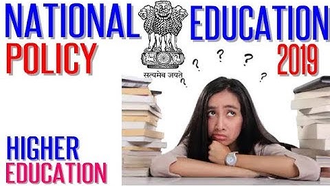 National Education Policy 2019 for Higher education